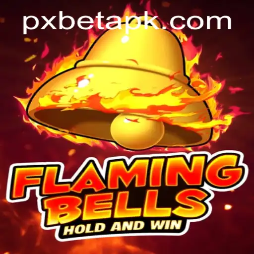 Flaming Bells: Ignite Your Gaming Experience with PXBET