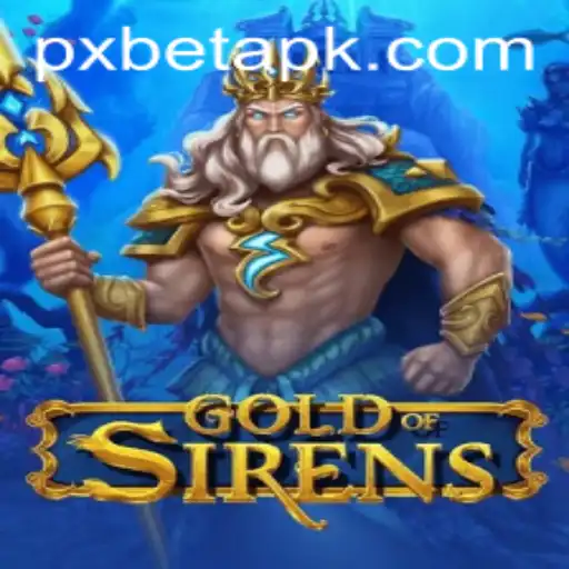Discover the Enchanting World of GoldofSirens with PXBET